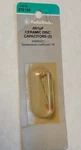 Radio Shack 272-126 Ceramic Disc Capacitors (2) New. Price: $8.50.