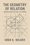 Geometry Of Relation: Abstracting Pull Others By Oren K. Wilder Paper Brand. Price: $18.15.
